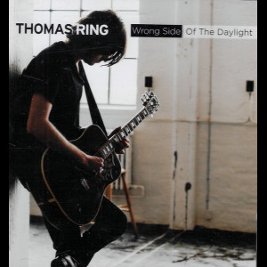  Thomas Ring: Wrong Side Of The Daylight