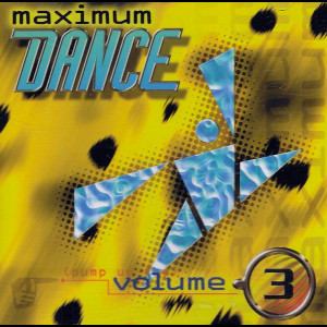  Maximum Dance: Vol. 3