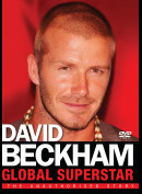 David Beckham: Global Superstar 