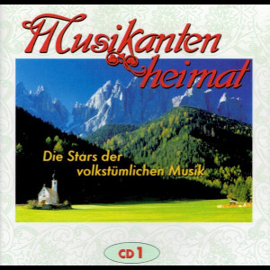  Musikantenheimat: Die Stars Der Volkst&uuml;mlichen Musik CD1