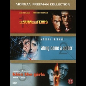 Morgan Freeman: The Sum Of All Fears + Along Came A Spider + Kiss The Girls  -  3 disc