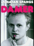 Jonathan Spangs Comedy Show: DAMER